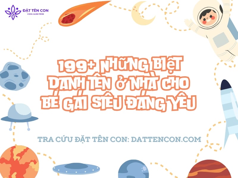 199+ Những biệt danh tên ở nhà cho bé gái siêu đáng yêu