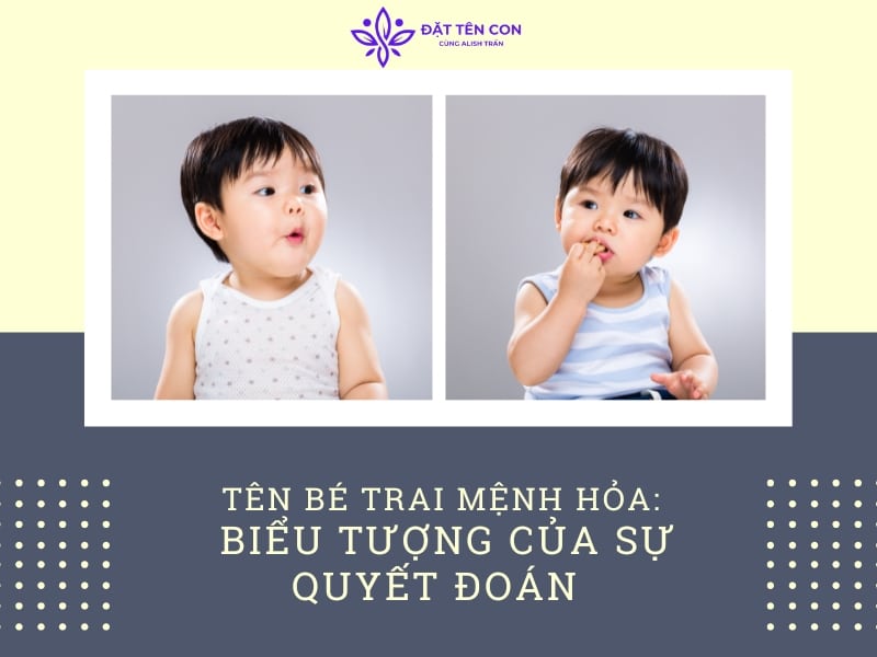 Tên Bé Trai Mệnh Hỏa Biểu Tượng Của Sự Quyết Đoán