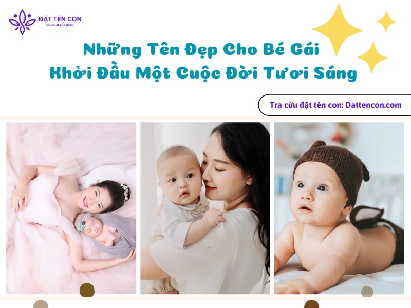 Những Tên Đẹp Cho Bé Gái: Khởi Đầu Một Cuộc Đời Tươi Sáng