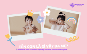 Tên con là gì