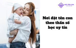 Nơi đặt tên con theo thần số học