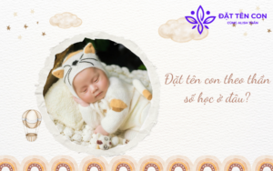 Đặt tên con theo thần số học ở đâu
