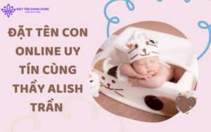 Đặt tên con online uy tín